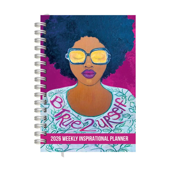 2026  Be True to Yourself Inspirational Weekly Planner