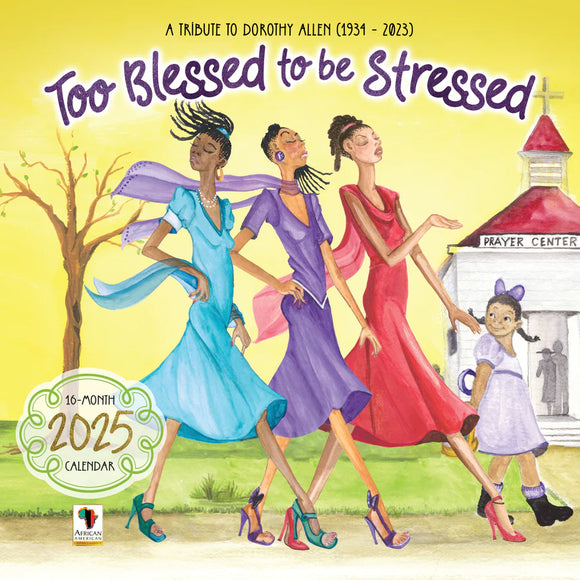 2025 Too Blessed to be Stressed Wall Calendar