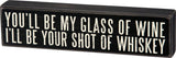 Shot Of Whiskey Box Sign