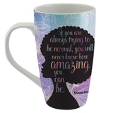 "How Amazing You Can Be"  Latte Mug
