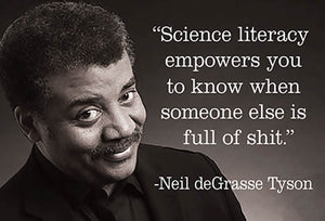 "Science literacy......" Neil deGrasse Tyson Magnet