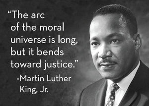 Martin Luther King "Arc of the moral universe" quote magnet
