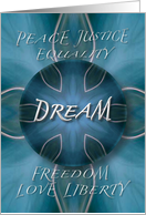 Peace Justice Equality DREAM Freedom Love Liberty Greeting Card