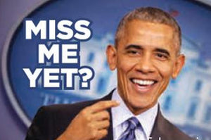 "Miss Me Yet" Obama Magnet