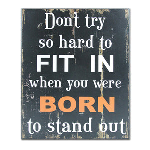Born to Stand Out Wall Plaque