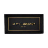 Valet Tray - Be Still And Know