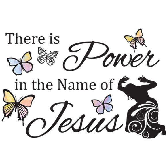 There is Power in the Name Wall Decal