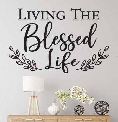 Living the Blessed Life Wall Decal