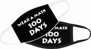 "Wear a Mask 100 Days" Face Mask