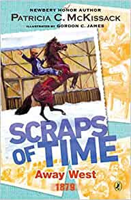 Scraps of Time Away West 1879 by Patricia C. McKissack