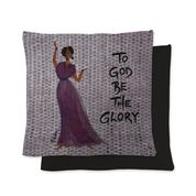 To God Be the Glory Pillow Cover