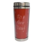 It's a Soror Thing! Travel Mug (Red)