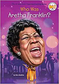 Who is Aretha Franklin? by Nico Medina