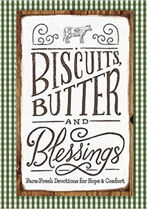 Biscuits, Butter and Blessings by Day Spring