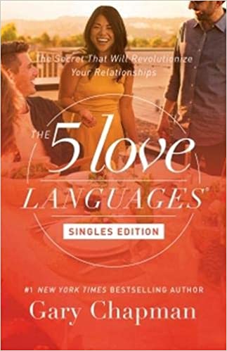 The 5 Love Languages by Gary Chapman