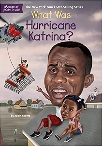 What Was Hurricane Katrina? by Robin Koontz